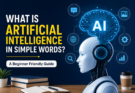 What Is Artificial Intelligence in Simple Words